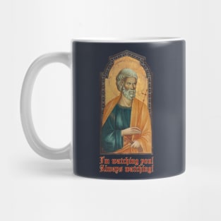 Saint Peter Is Watching You Mug